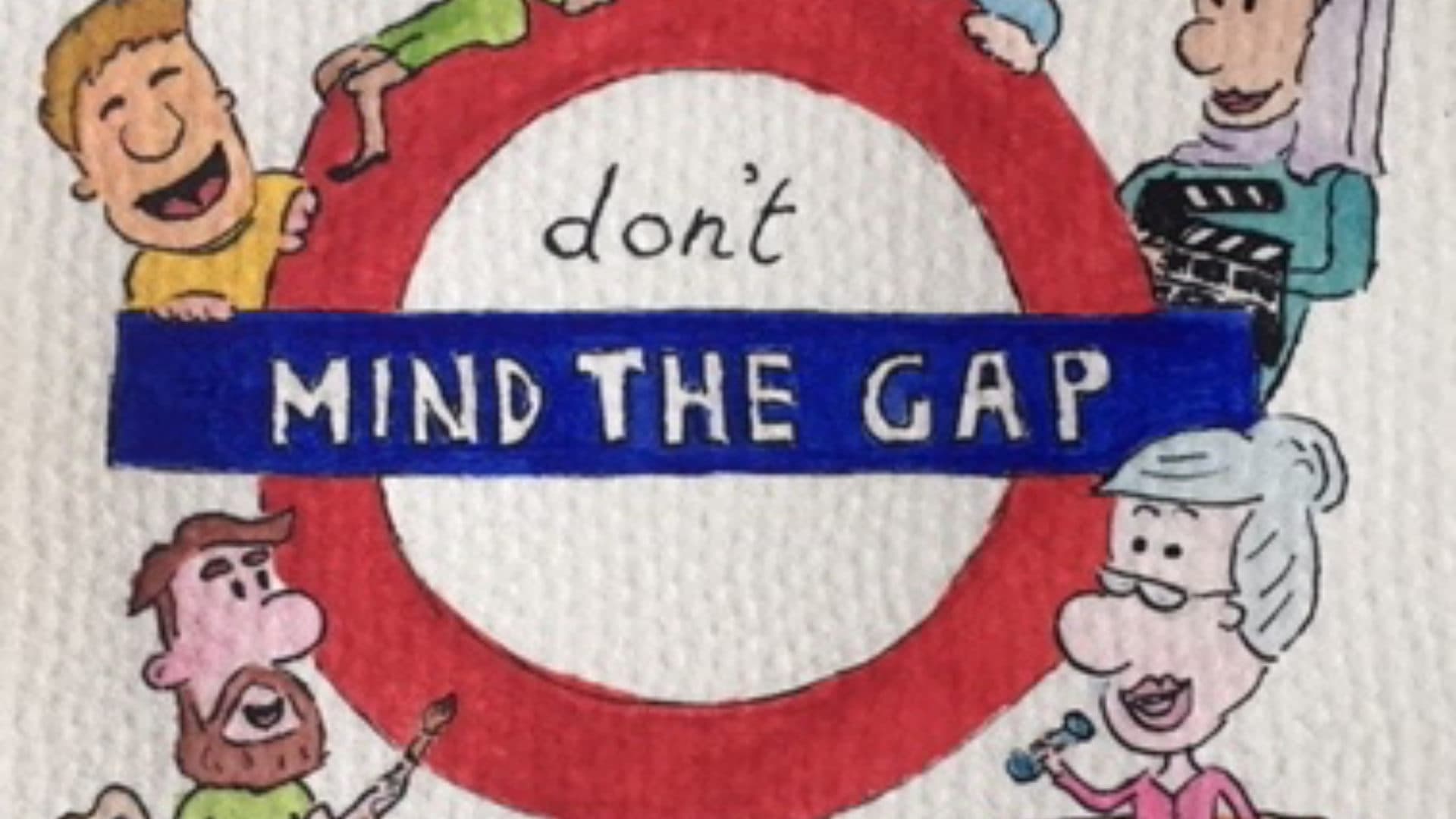 An illustration saying 'don't mind the gap'